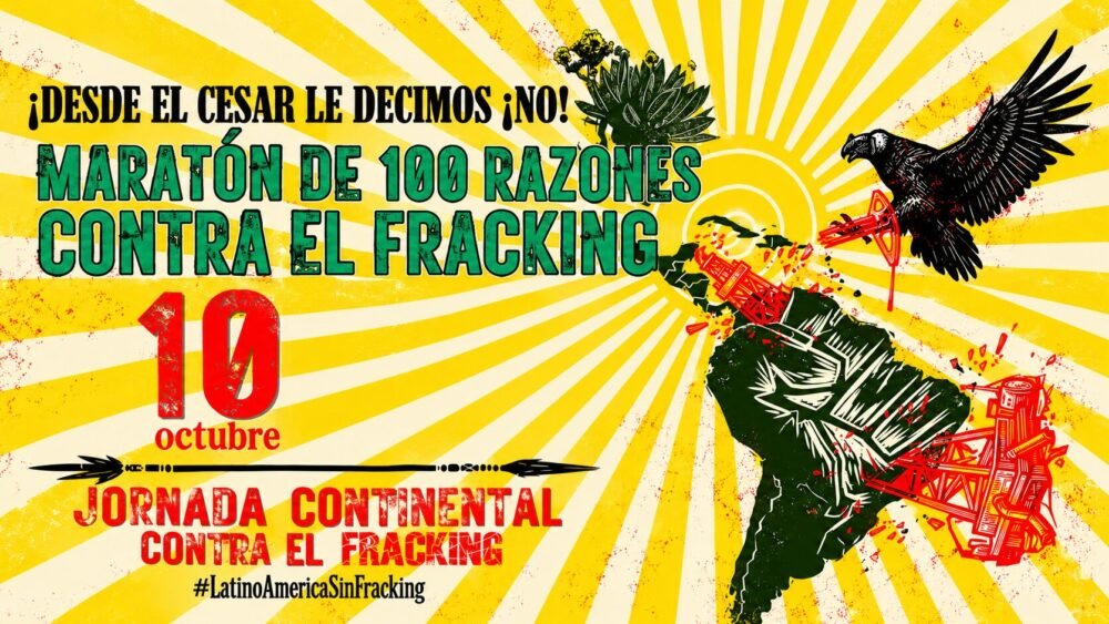 Del 10 al 17 de octubre, América Latina se moviliza contra el fracking
